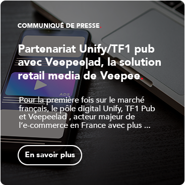 Partenariat Unify/TF1 pub avec Veepee|ad, la solution retail media de Veepee